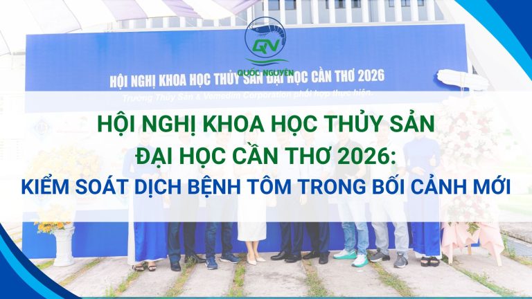 Hội Nghị Khoa Học Thủy Sản Đại Học Cần Thơ 2026: Kiểm Soát Dịch Bệnh Tôm Trong Bối Cảnh Mới